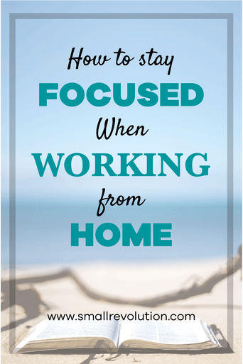 How to stay focused when working from home