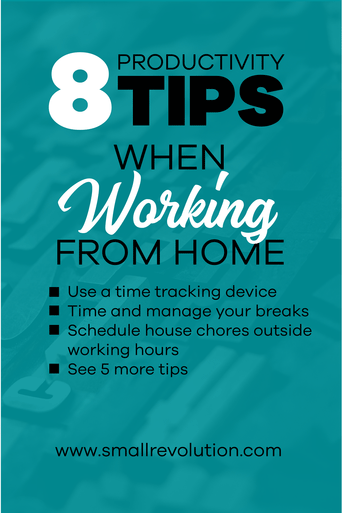 8 Productivity Tips When Working from Home