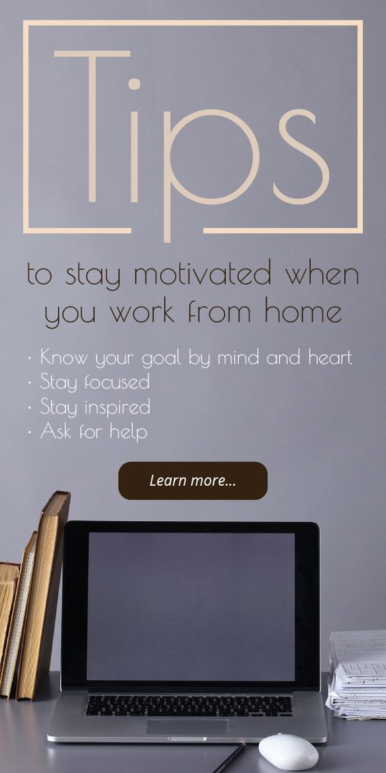 Tips to stay motivated when you work from home