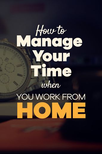 How to manage your time when working from home