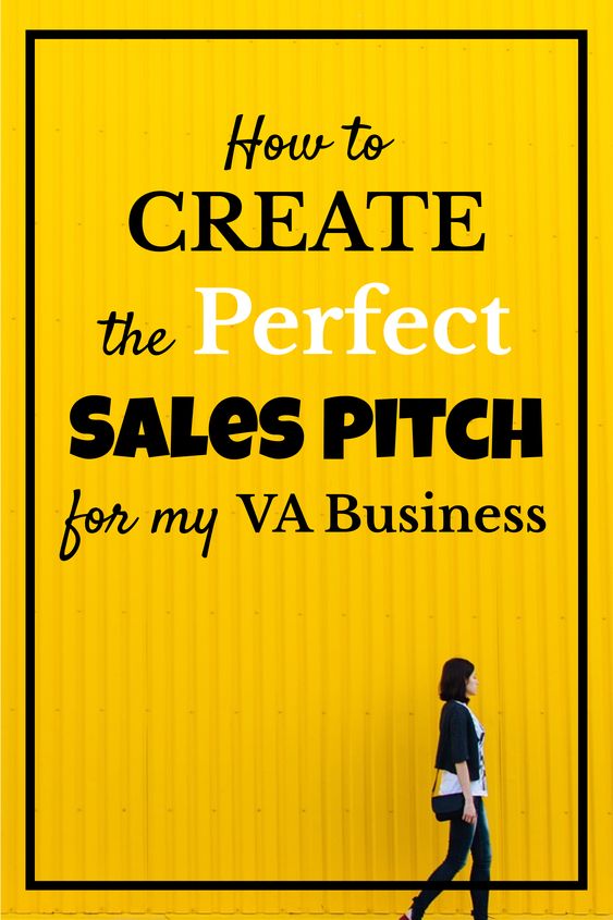 How to create the perfect sales pitch for my VA business