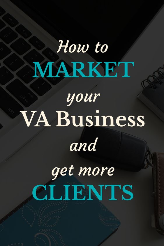 How to Market VA business and get more clients