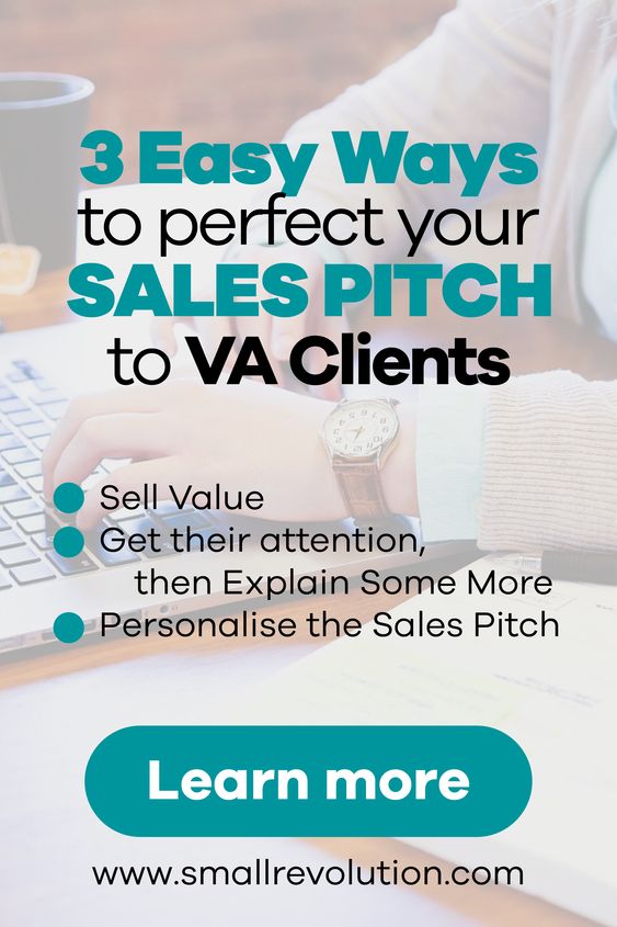 3 easy ways to perfect sales pitch to VA clients