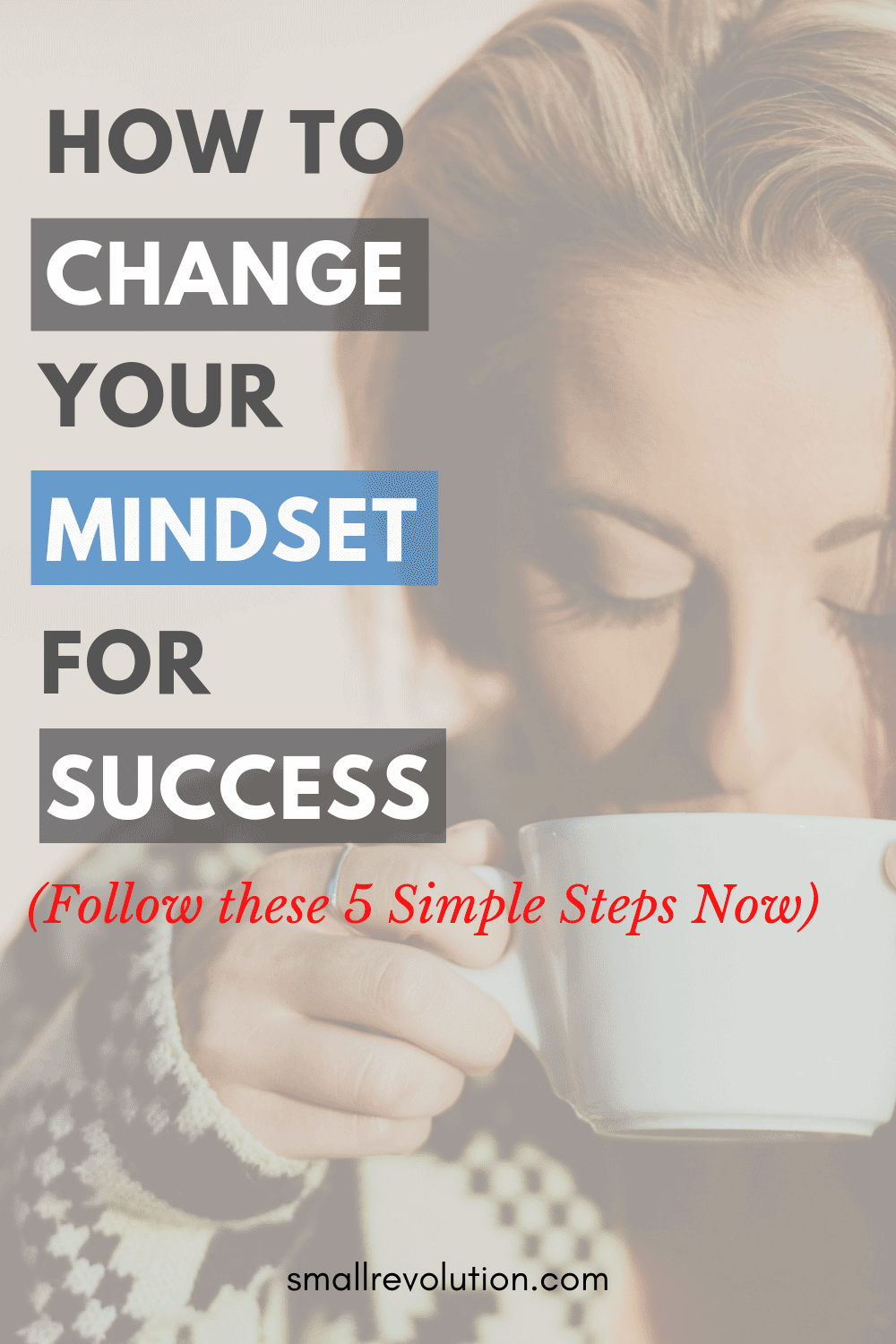 How to Change Your Mindset for Success