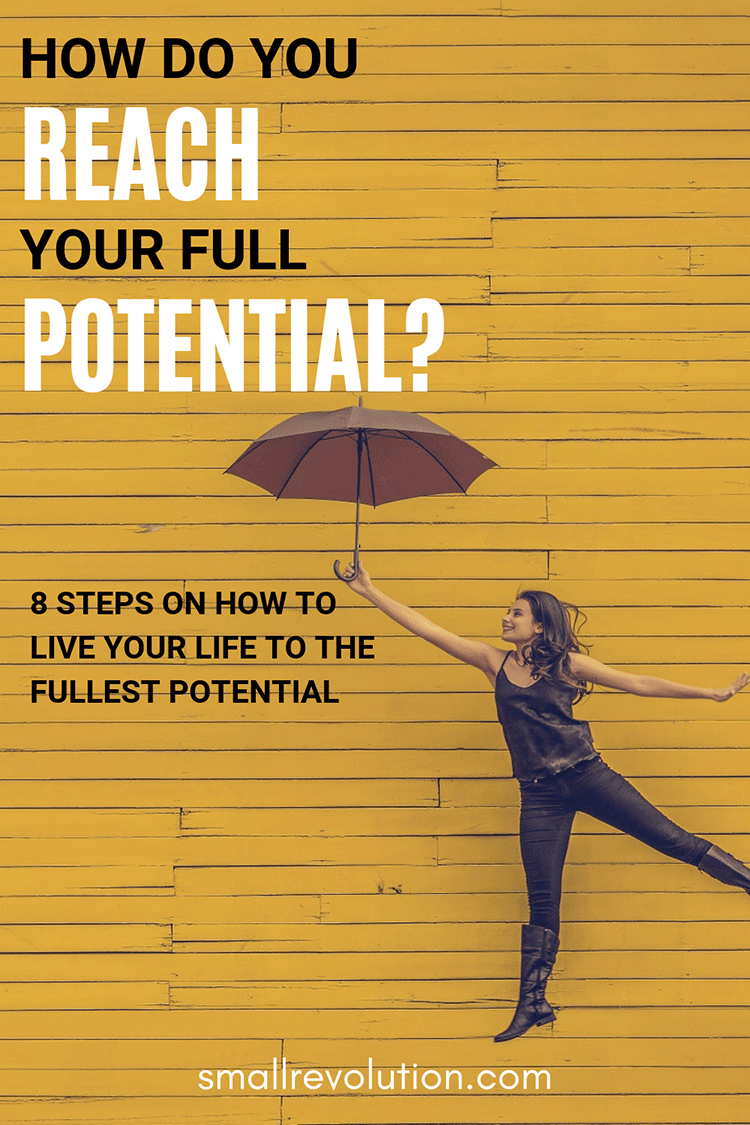 How Do You Reach Your Fullest Potential?