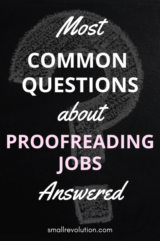 Most common questions about proofreading jobs