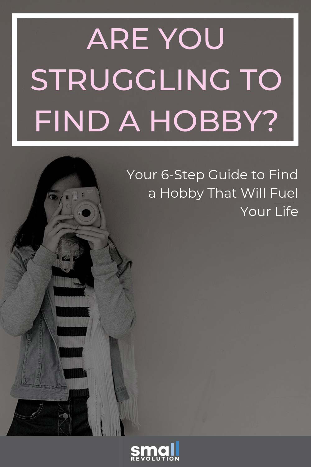 Worstel je om een hobby te vinden?