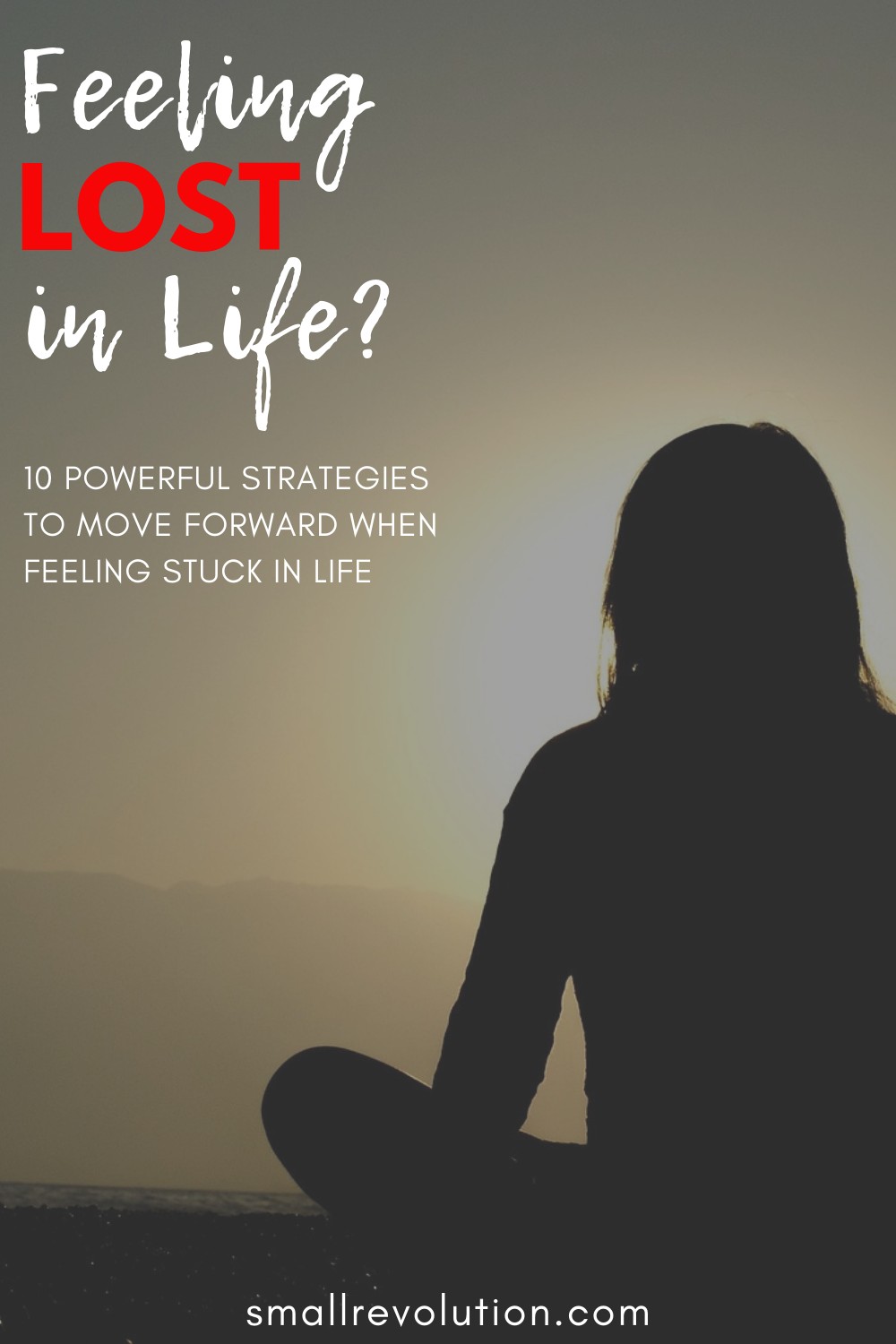 Feeling lost in life? 10 powerful strategies to move forward when feeling stuck in life