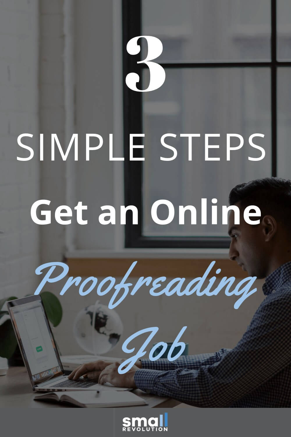 3 simple steps to get an online proofreading job