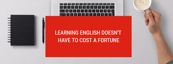 learning english doesn't have to cost a fortune