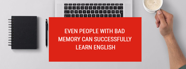 even people with bad memory can successfully learn english