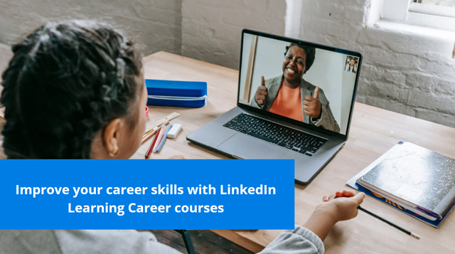 LinkedIn Learning courses to boost your career skills