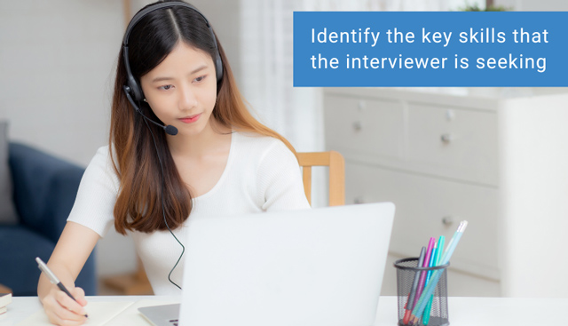 identify the key skills that the interviewer is seeking