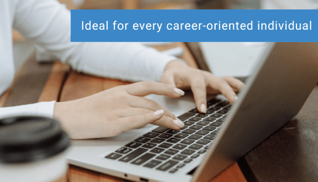 ideal for every career-oriented individual