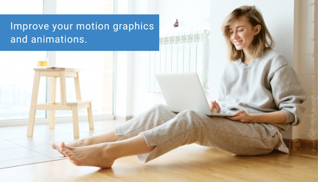 improve your motion graphics and animations