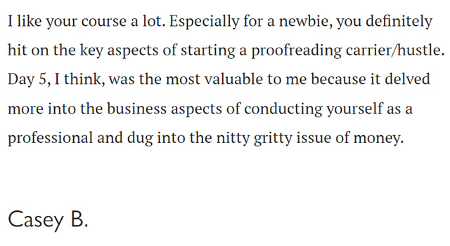 positive review that Proofreading 101 helped the student learn the business side of being a professional proofreader